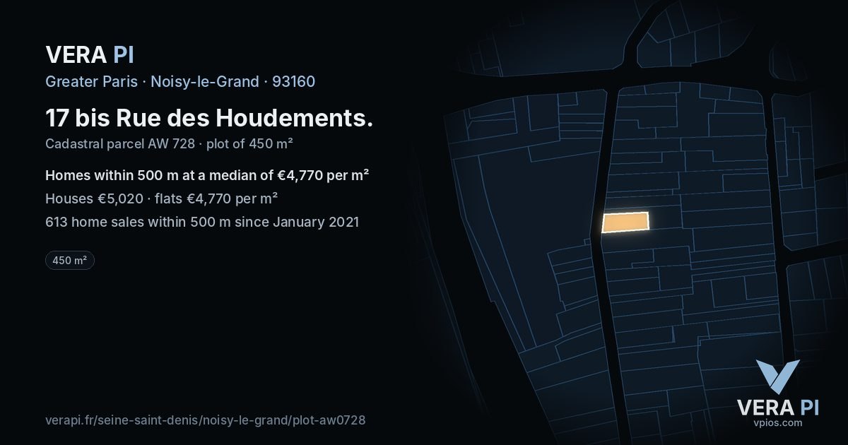 17 bis Rue des Houdements, Noisy-le-Grand at night – the plot lit, the parcels around coloured by the prices near them