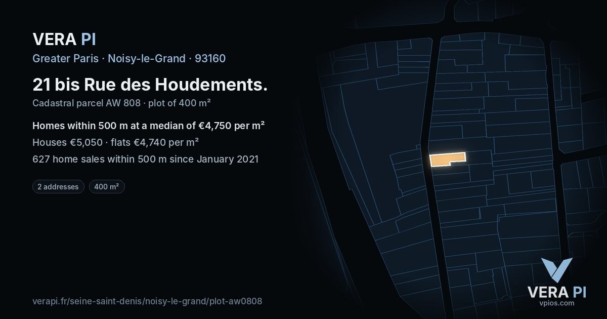 21 bis Rue des Houdements, Noisy-le-Grand at night – the plot lit, the parcels around coloured by the prices near them