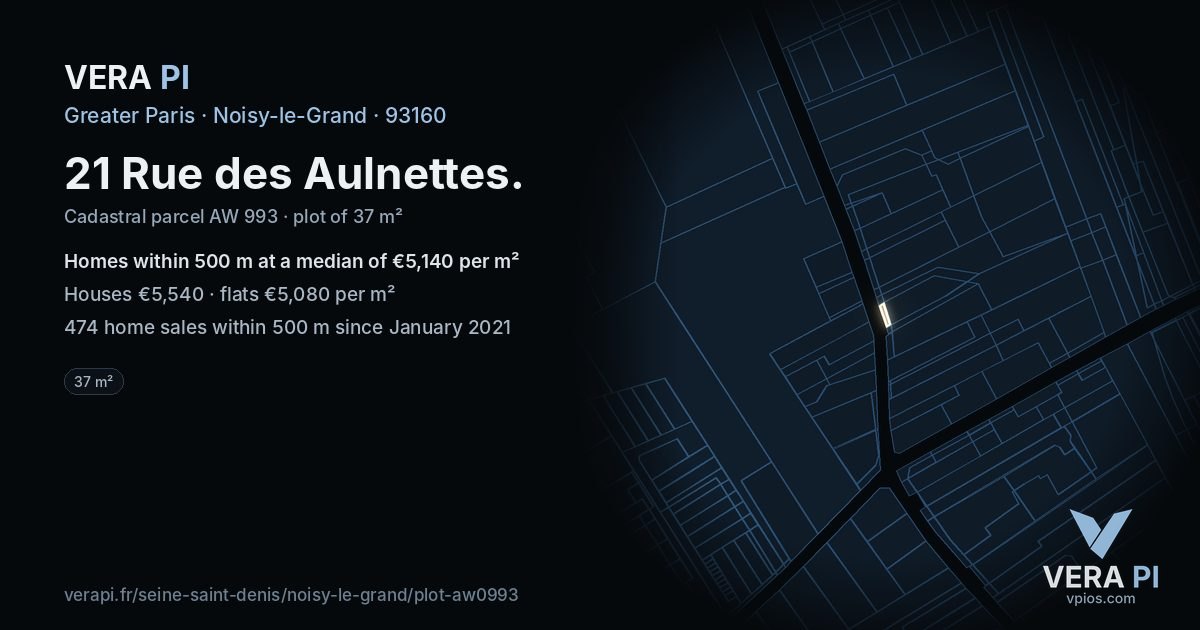 21 Rue des Aulnettes, Noisy-le-Grand at night – the plot lit, the parcels around coloured by the prices near them