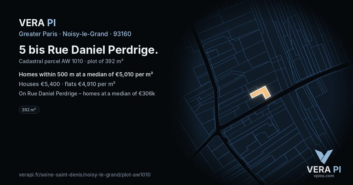 5 bis Rue Daniel Perdrige, Noisy-le-Grand at night – the plot lit, the parcels around coloured by the prices near them