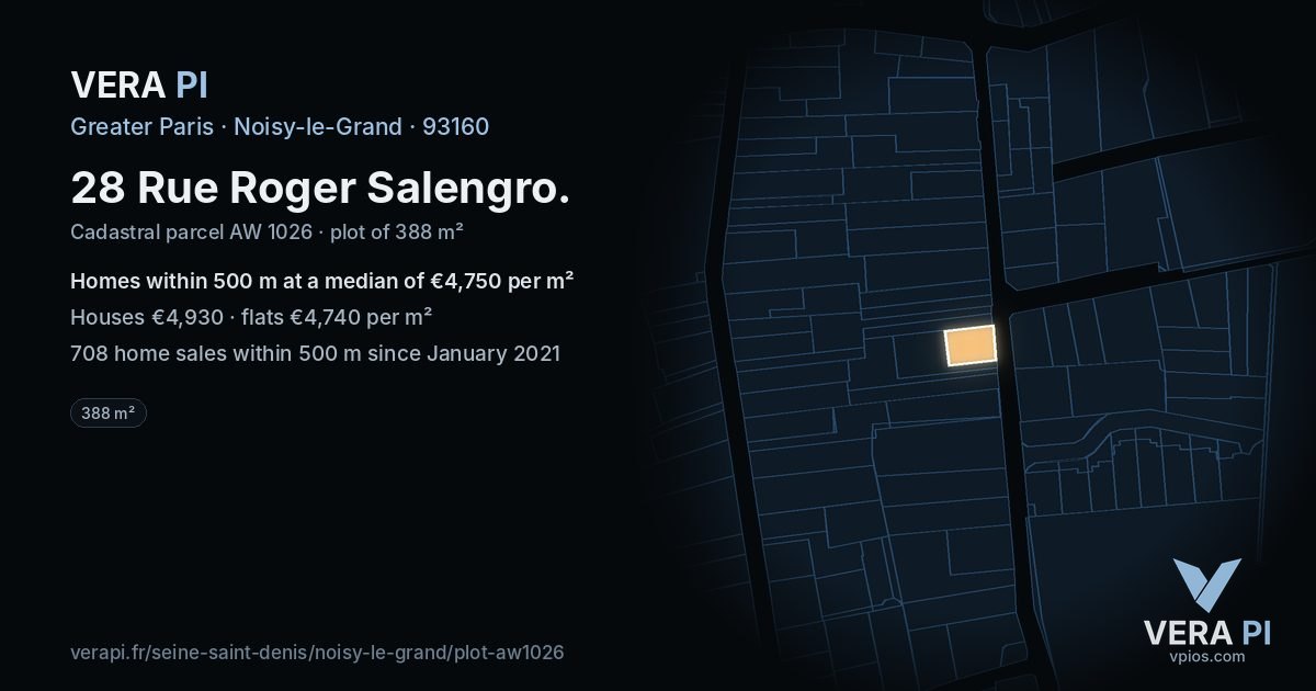 28 Rue Roger Salengro, Noisy-le-Grand at night – the plot lit, the parcels around coloured by the prices near them