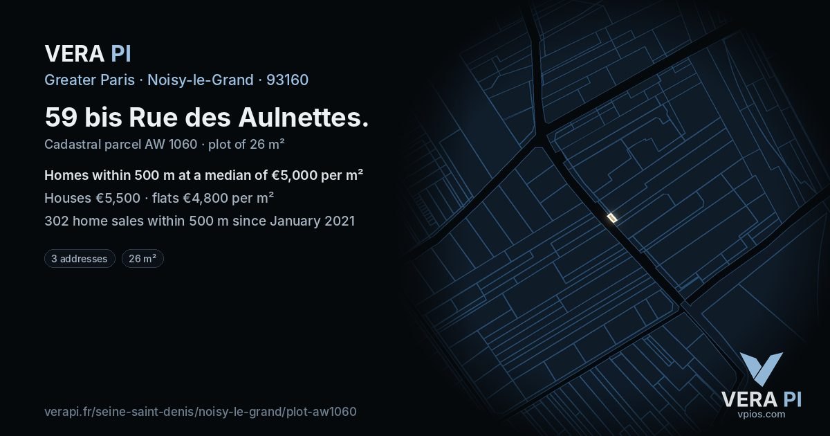 59 bis Rue des Aulnettes, Noisy-le-Grand at night – the plot lit, the parcels around coloured by the prices near them