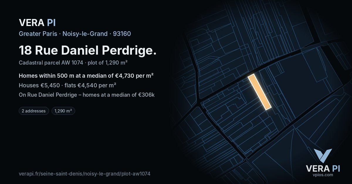 18 Rue Daniel Perdrige, Noisy-le-Grand at night – the plot lit, the parcels around coloured by the prices near them