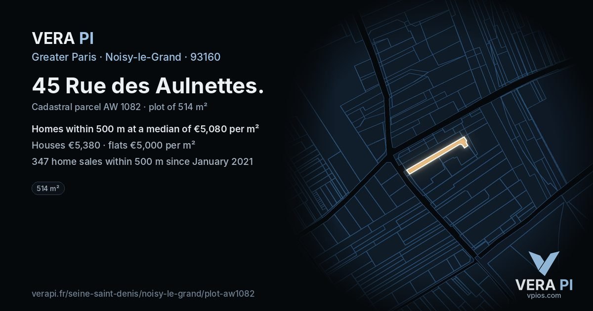 45 Rue des Aulnettes, Noisy-le-Grand at night – the plot lit, the parcels around coloured by the prices near them
