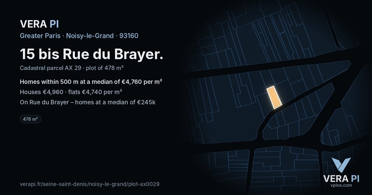 15 bis Rue du Brayer, Noisy-le-Grand at night – the plot lit, the parcels around coloured by the prices near them