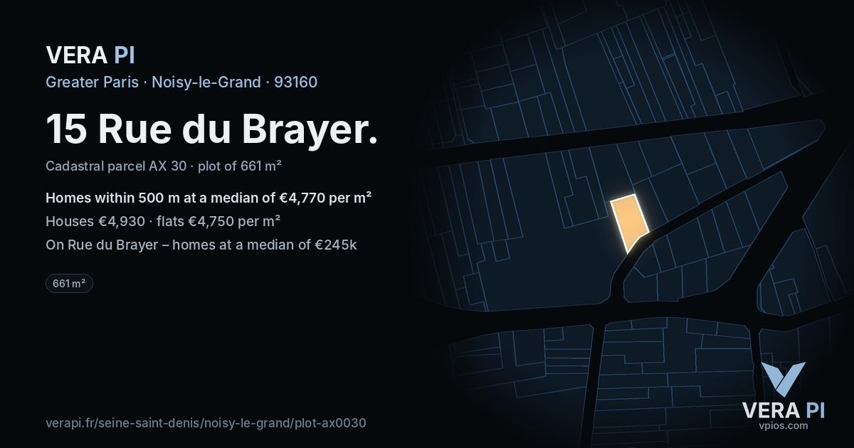 15 Rue du Brayer, Noisy-le-Grand at night – the plot lit, the parcels around coloured by the prices near them