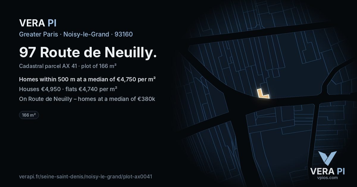 97 Route de Neuilly, Noisy-le-Grand at night – the plot lit, the parcels around coloured by the prices near them