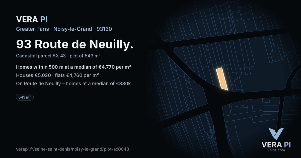 93 Route de Neuilly, Noisy-le-Grand at night – the plot lit, the parcels around coloured by the prices near them