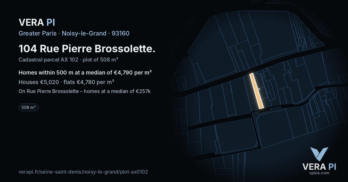 104 Rue Pierre Brossolette, Noisy-le-Grand at night – the plot lit, the parcels around coloured by the prices near them