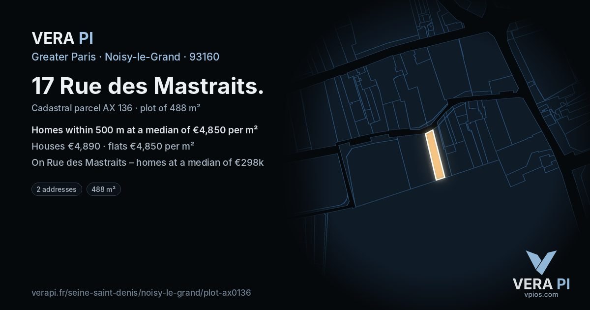 17 Rue des Mastraits, Noisy-le-Grand at night – the plot lit, the parcels around coloured by the prices near them