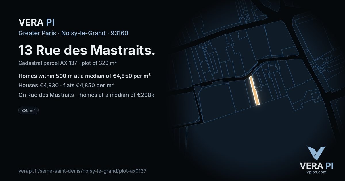 13 Rue des Mastraits, Noisy-le-Grand at night – the plot lit, the parcels around coloured by the prices near them