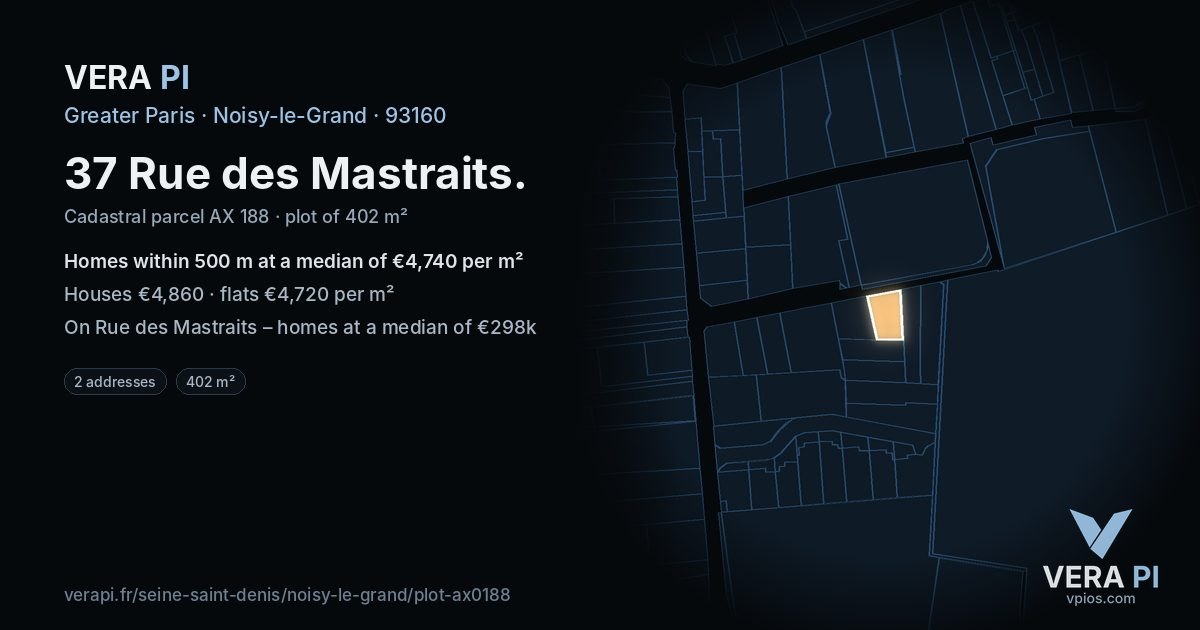 37 Rue des Mastraits, Noisy-le-Grand at night – the plot lit, the parcels around coloured by the prices near them