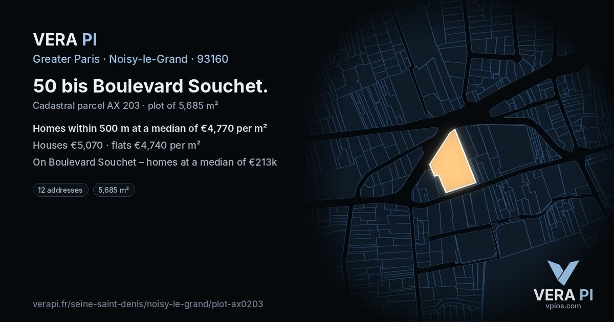 50 bis Boulevard Souchet, Noisy-le-Grand at night – the plot lit, the parcels around coloured by the prices near them