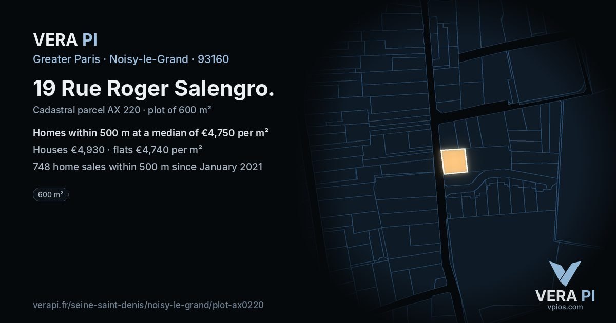 19 Rue Roger Salengro, Noisy-le-Grand at night – the plot lit, the parcels around coloured by the prices near them