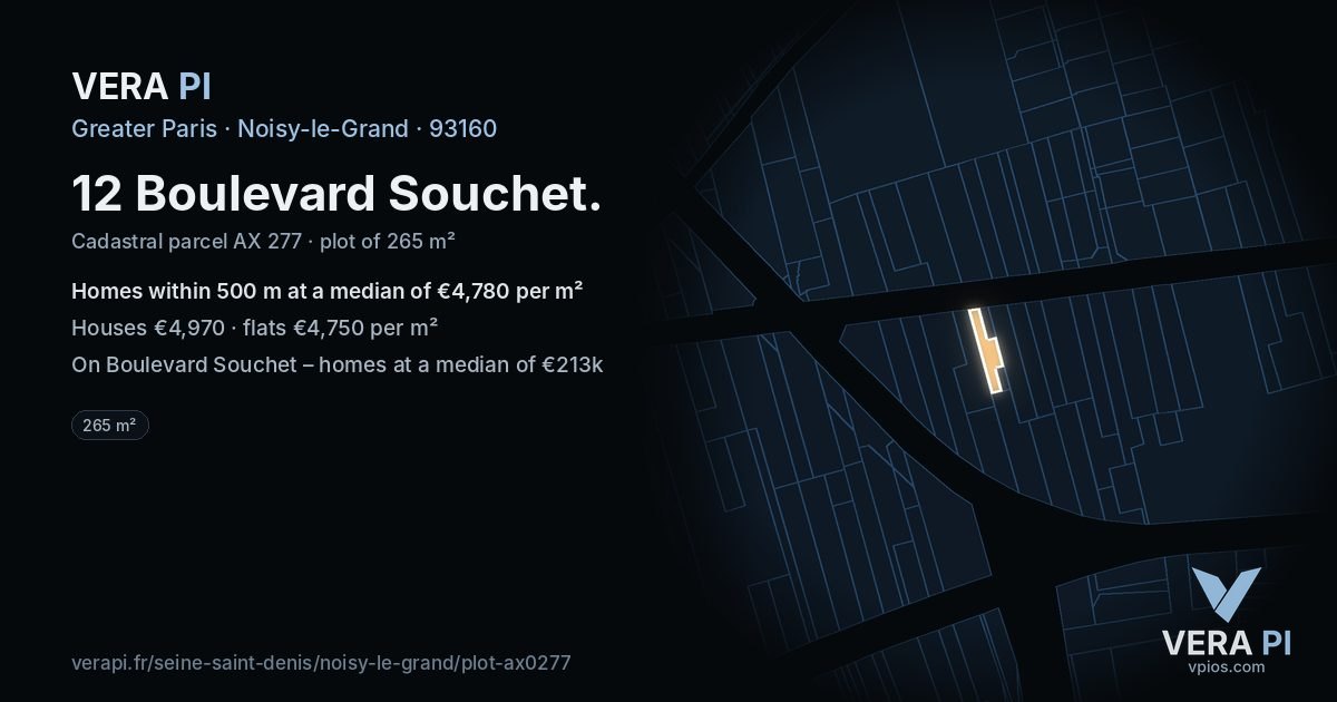12 Boulevard Souchet, Noisy-le-Grand at night – the plot lit, the parcels around coloured by the prices near them
