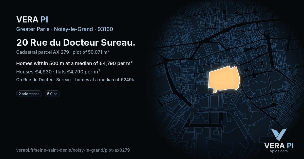 20 Rue du Docteur Sureau, Noisy-le-Grand at night – the plot lit, the parcels around coloured by the prices near them