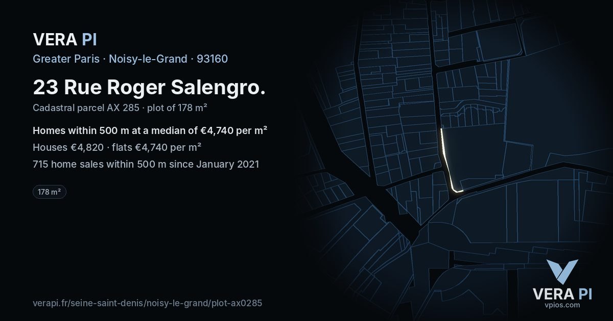 23 Rue Roger Salengro, Noisy-le-Grand at night – the plot lit, the parcels around coloured by the prices near them