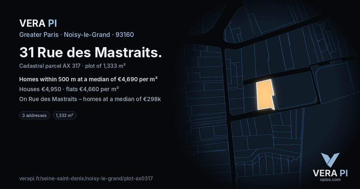 31 Rue des Mastraits, Noisy-le-Grand at night – the plot lit, the parcels around coloured by the prices near them