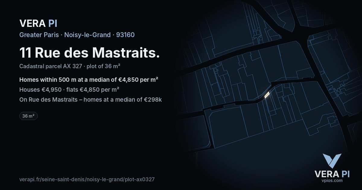 11 Rue des Mastraits, Noisy-le-Grand at night – the plot lit, the parcels around coloured by the prices near them