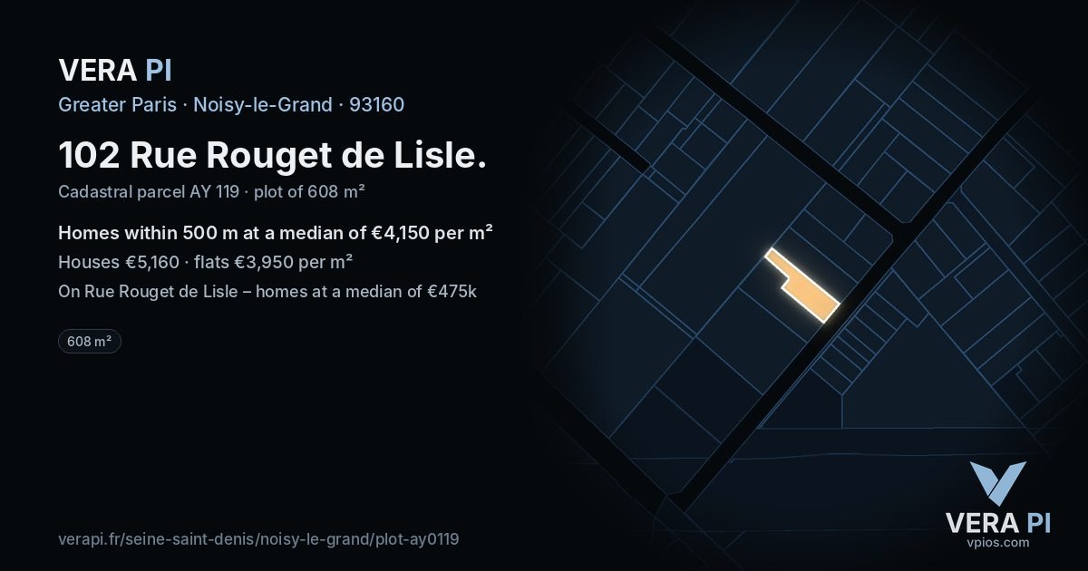 102 Rue Rouget de Lisle, Noisy-le-Grand at night – the plot lit, the parcels around coloured by the prices near them