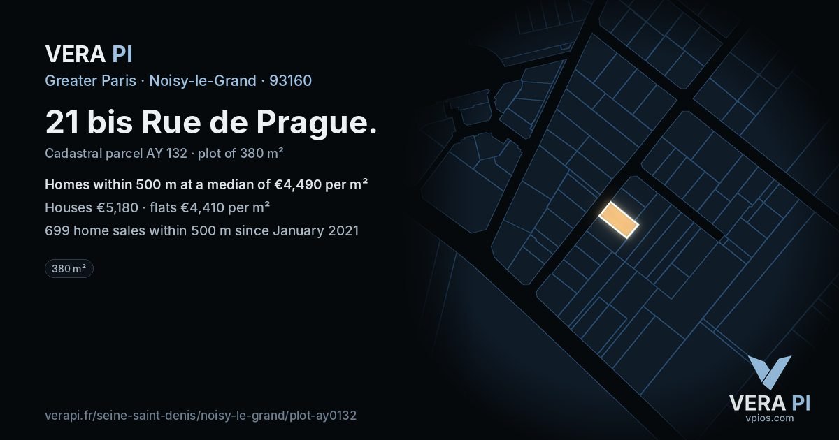 21 bis Rue de Prague, Noisy-le-Grand at night – the plot lit, the parcels around coloured by the prices near them