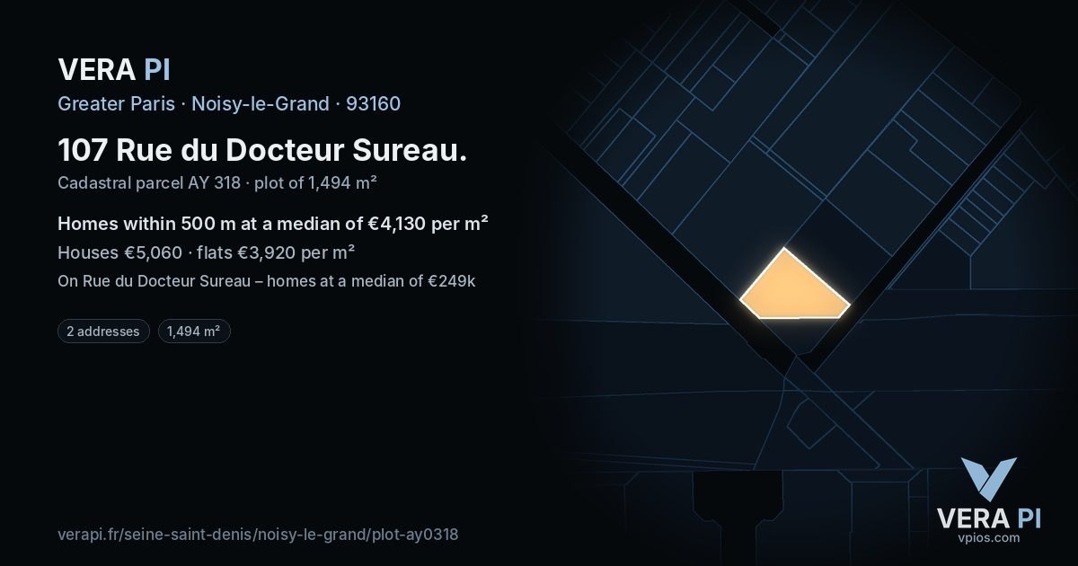 107 Rue du Docteur Sureau, Noisy-le-Grand at night – the plot lit, the parcels around coloured by the prices near them