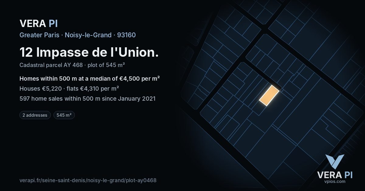 12 Impasse de l'Union, Noisy-le-Grand at night – the plot lit, the parcels around coloured by the prices near them