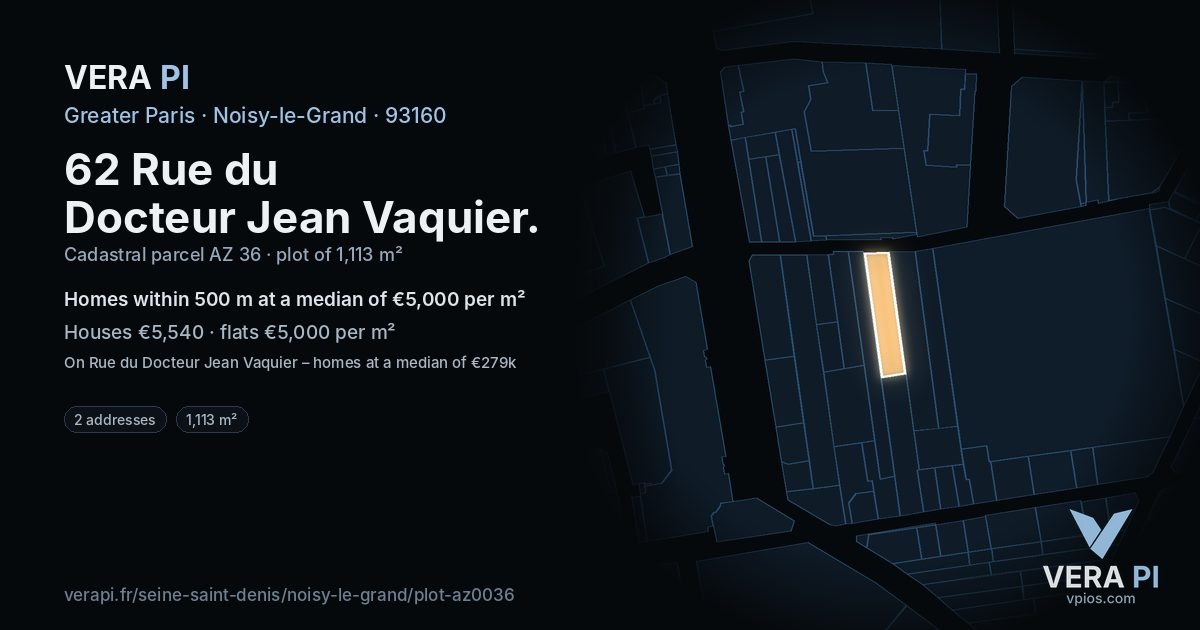 62 Rue du Docteur Jean Vaquier, Noisy-le-Grand at night – the plot lit, the parcels around coloured by the prices near them