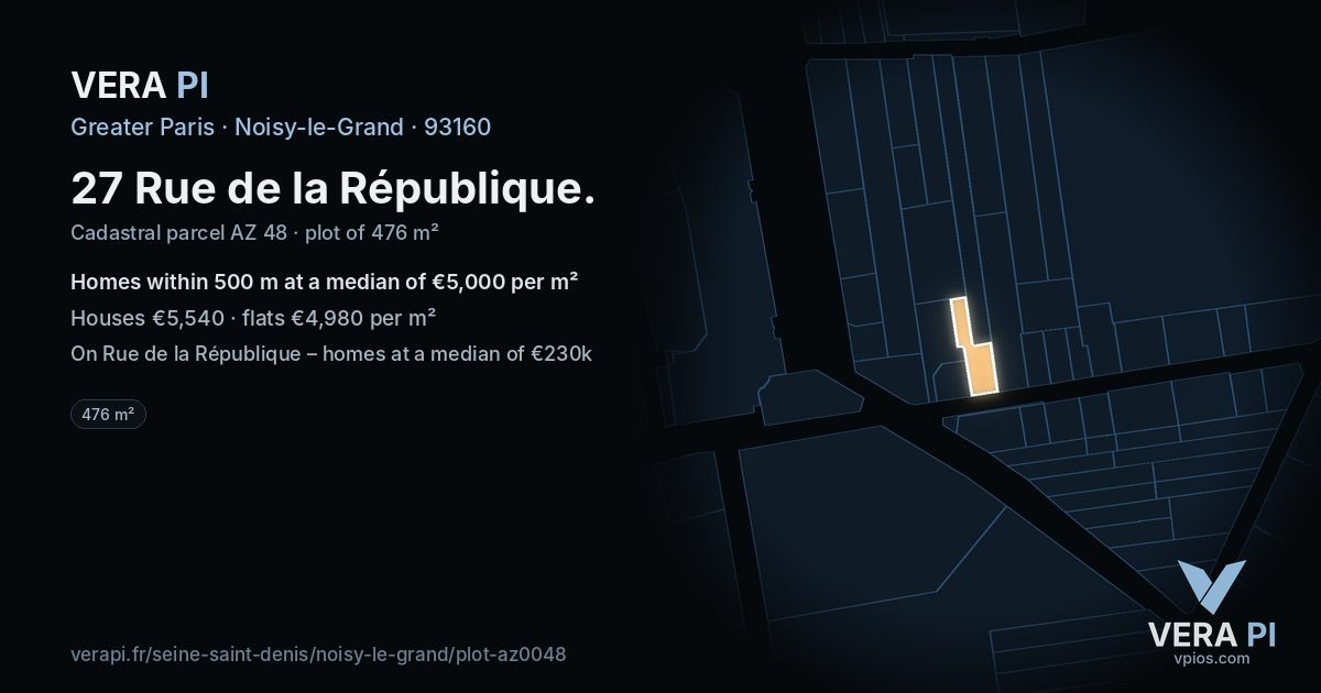 27 Rue de la République, Noisy-le-Grand at night – the plot lit, the parcels around coloured by the prices near them