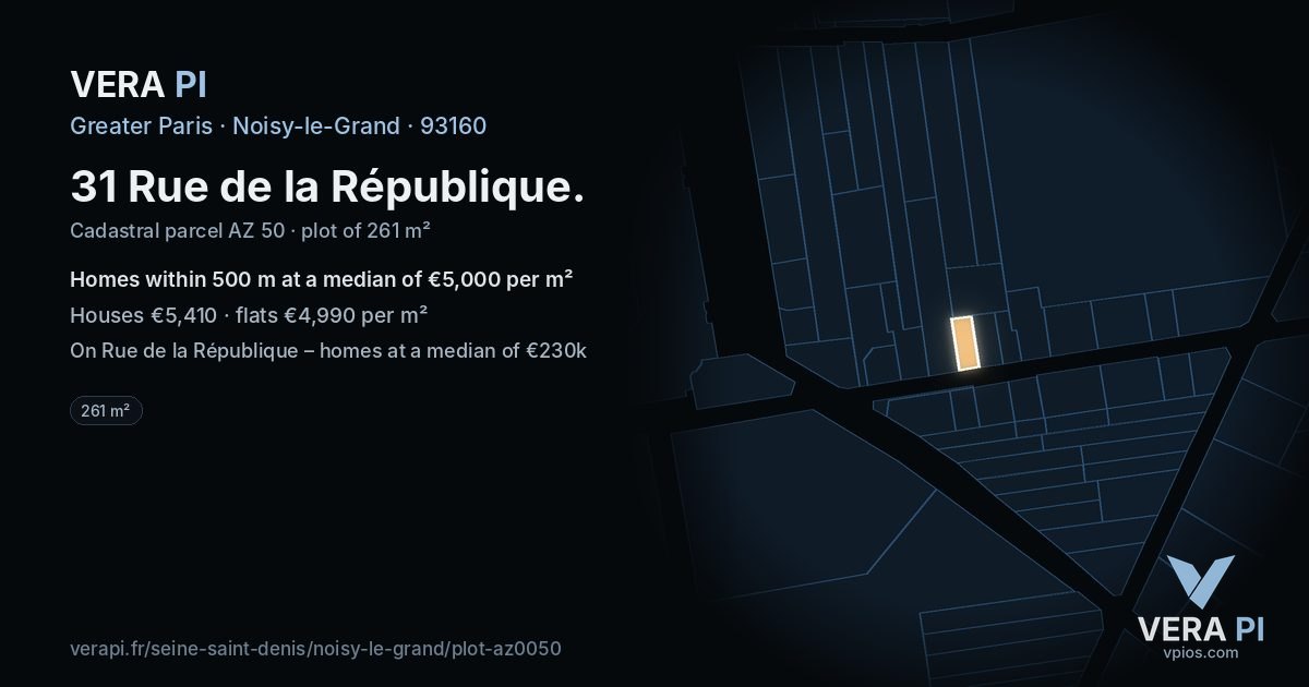 31 Rue de la République, Noisy-le-Grand at night – the plot lit, the parcels around coloured by the prices near them