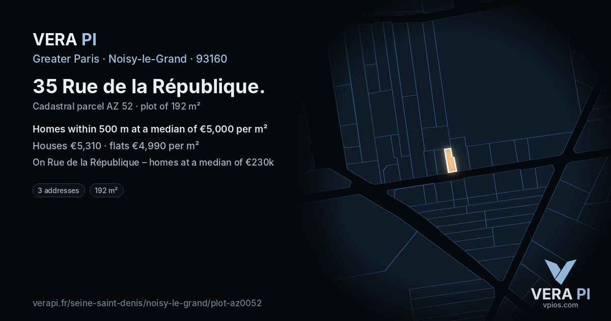 35 Rue de la République, Noisy-le-Grand at night – the plot lit, the parcels around coloured by the prices near them