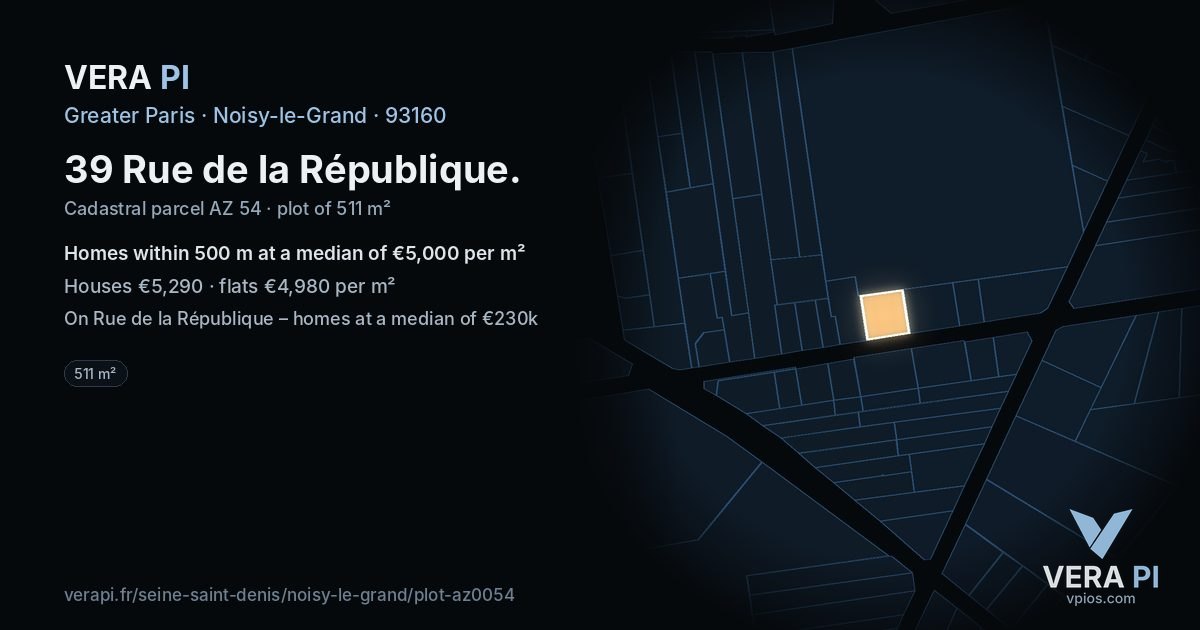 39 Rue de la République, Noisy-le-Grand at night – the plot lit, the parcels around coloured by the prices near them