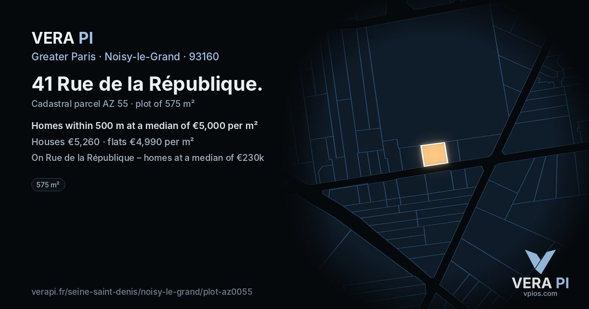 41 Rue de la République, Noisy-le-Grand at night – the plot lit, the parcels around coloured by the prices near them