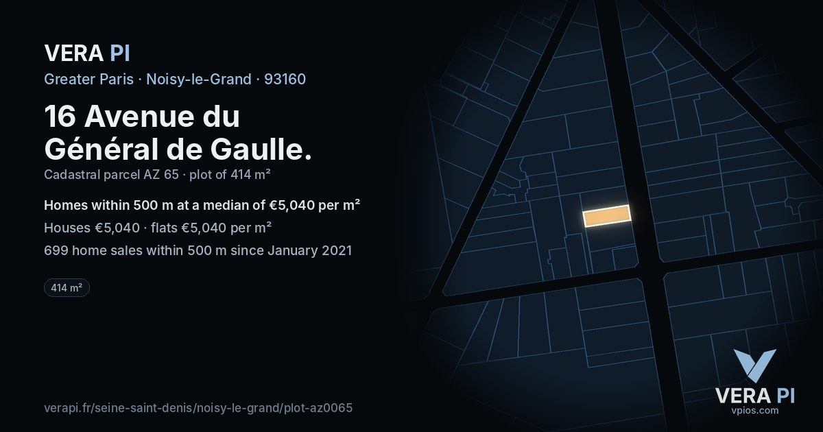 16 Avenue du Général de Gaulle, Noisy-le-Grand at night – the plot lit, the parcels around coloured by the prices near them