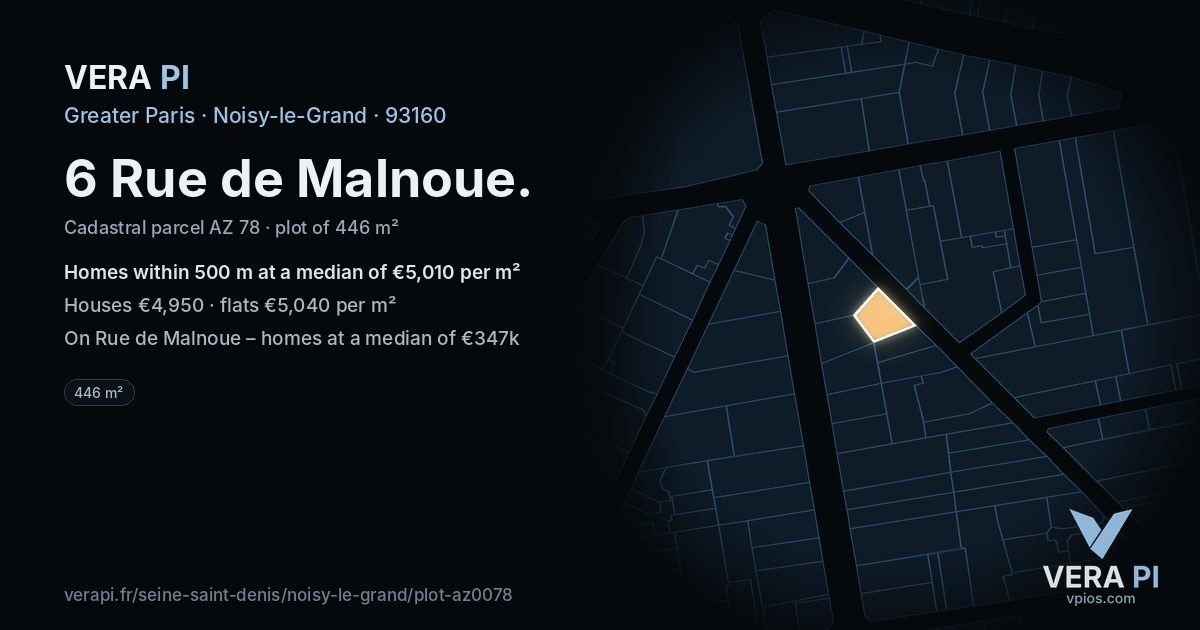 6 Rue de Malnoue, Noisy-le-Grand at night – the plot lit, the parcels around coloured by the prices near them