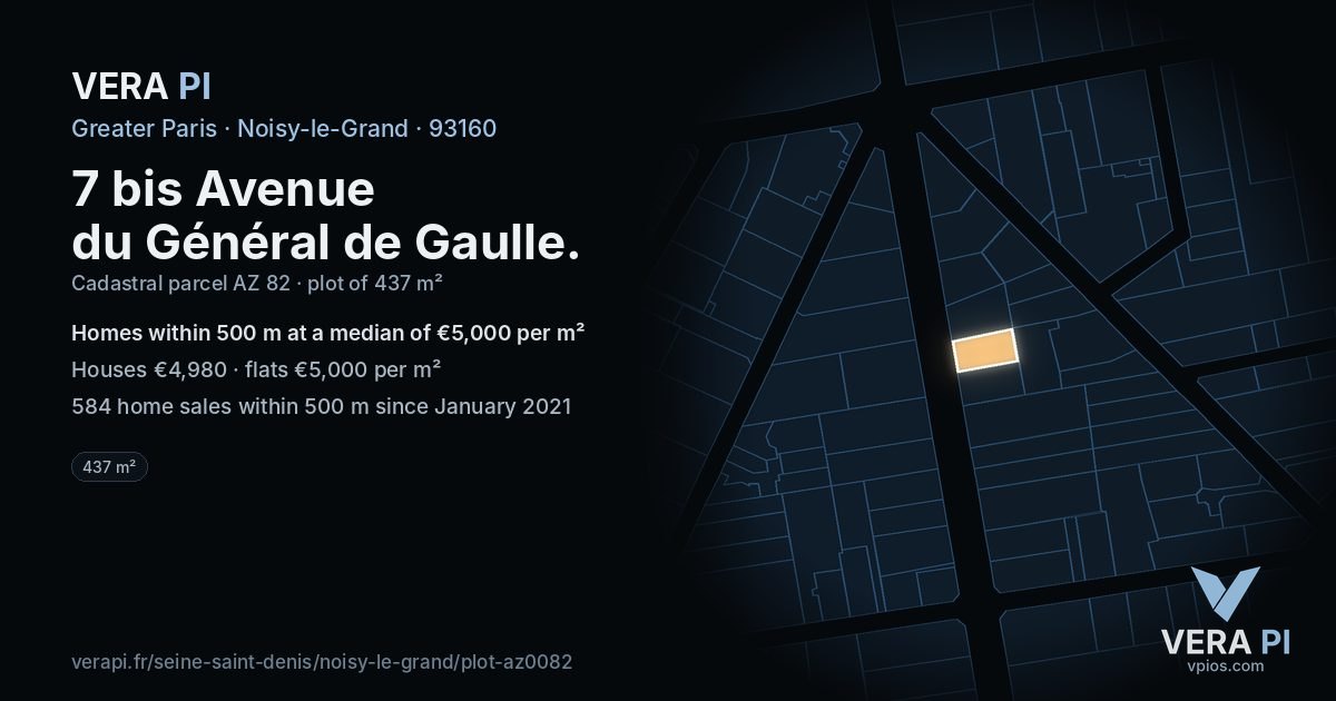 7 bis Avenue du Général de Gaulle, Noisy-le-Grand at night – the plot lit, the parcels around coloured by the prices near them