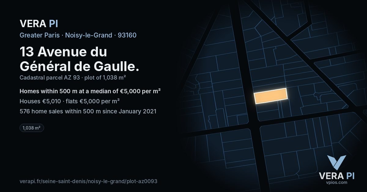 13 Avenue du Général de Gaulle, Noisy-le-Grand at night – the plot lit, the parcels around coloured by the prices near them