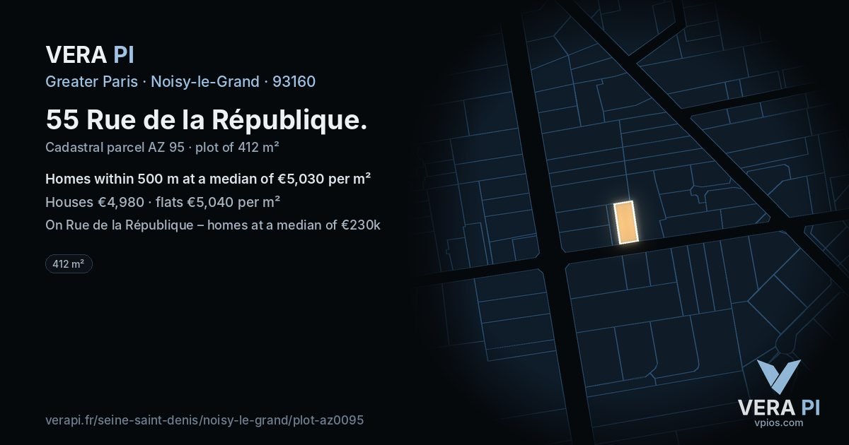 55 Rue de la République, Noisy-le-Grand at night – the plot lit, the parcels around coloured by the prices near them