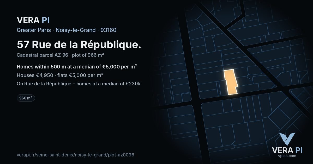 57 Rue de la République, Noisy-le-Grand at night – the plot lit, the parcels around coloured by the prices near them