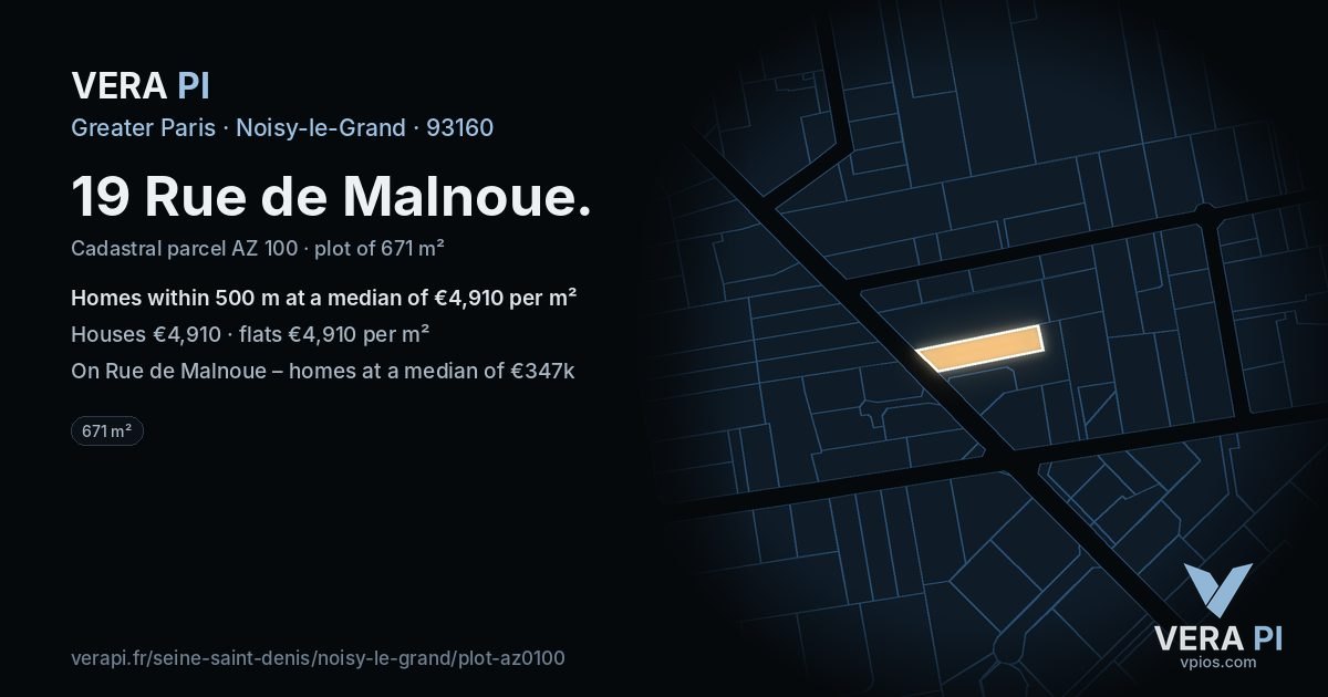 19 Rue de Malnoue, Noisy-le-Grand at night – the plot lit, the parcels around coloured by the prices near them