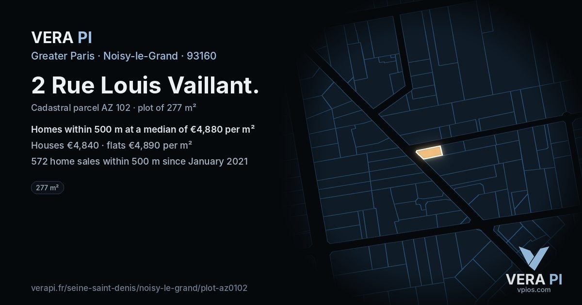 2 Rue Louis Vaillant, Noisy-le-Grand at night – the plot lit, the parcels around coloured by the prices near them