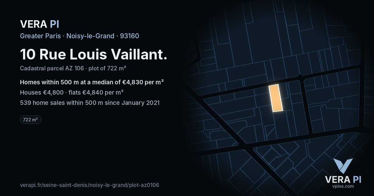 10 Rue Louis Vaillant, Noisy-le-Grand at night – the plot lit, the parcels around coloured by the prices near them
