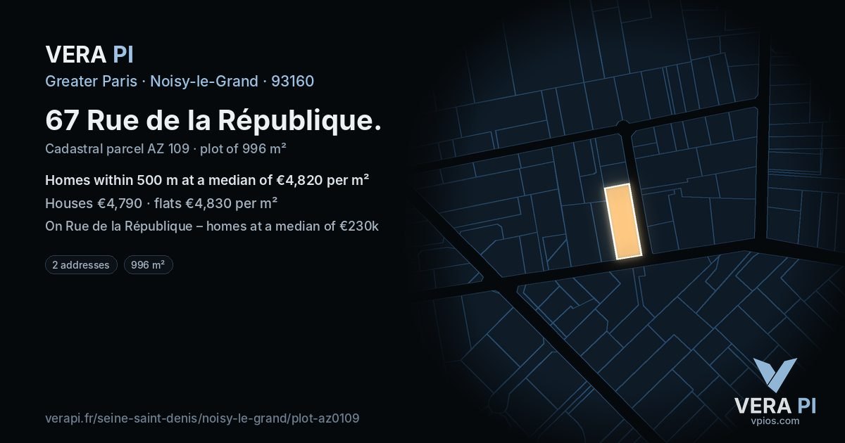 67 Rue de la République, Noisy-le-Grand at night – the plot lit, the parcels around coloured by the prices near them