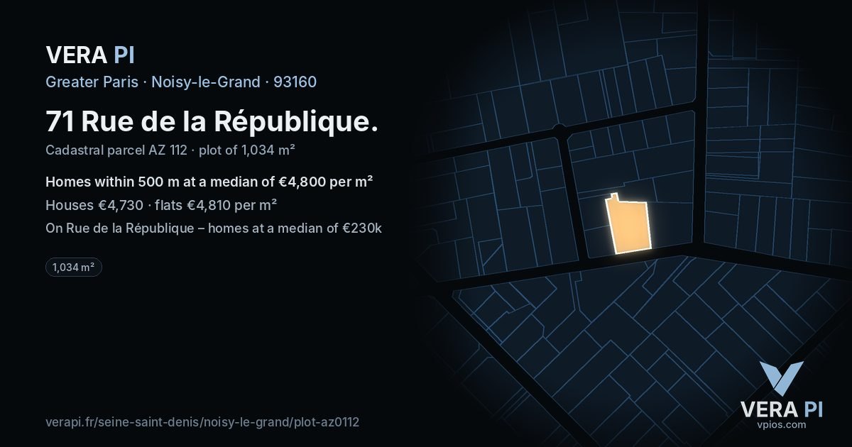 71 Rue de la République, Noisy-le-Grand at night – the plot lit, the parcels around coloured by the prices near them