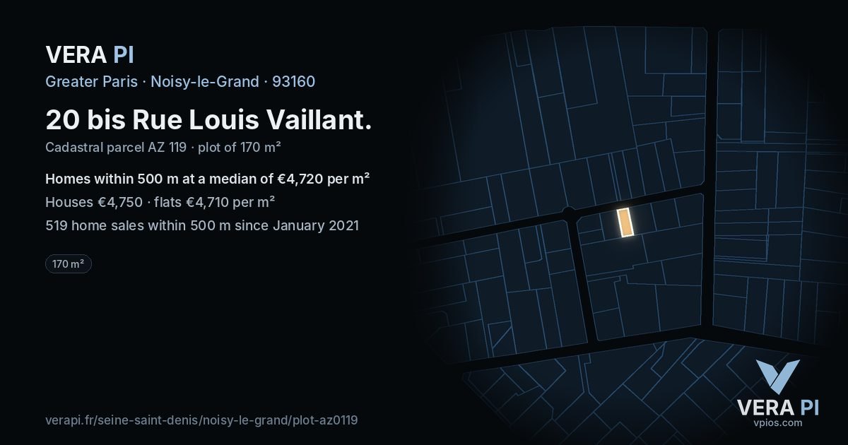 20 bis Rue Louis Vaillant, Noisy-le-Grand at night – the plot lit, the parcels around coloured by the prices near them