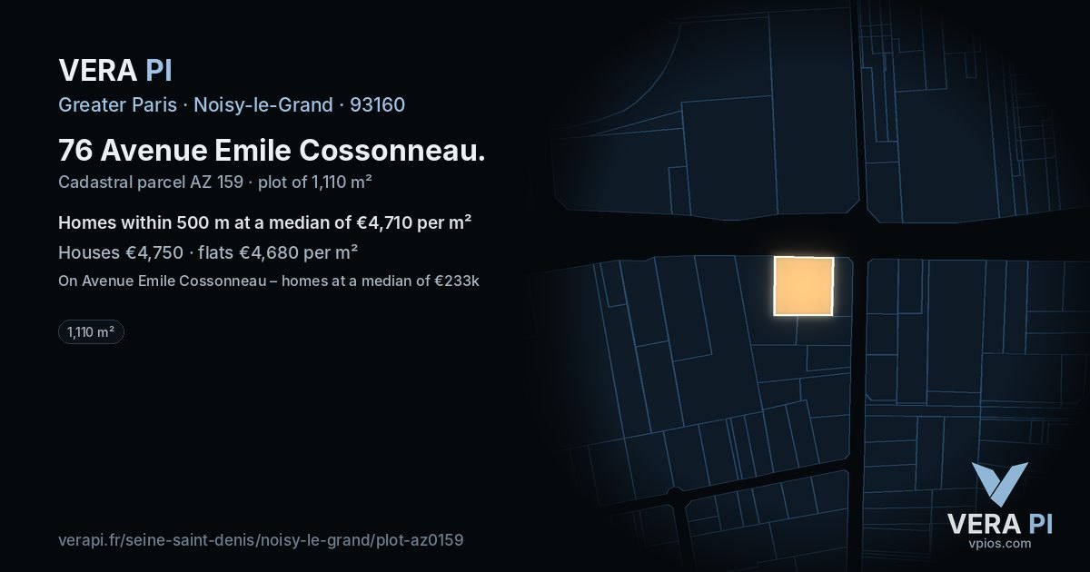 76 Avenue Emile Cossonneau, Noisy-le-Grand at night – the plot lit, the parcels around coloured by the prices near them