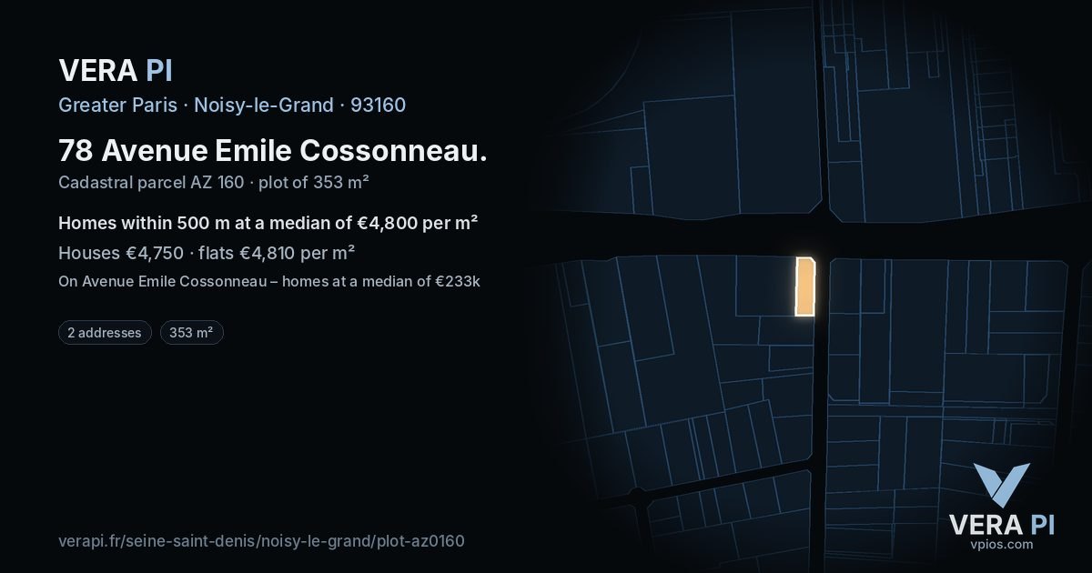 78 Avenue Emile Cossonneau, Noisy-le-Grand at night – the plot lit, the parcels around coloured by the prices near them