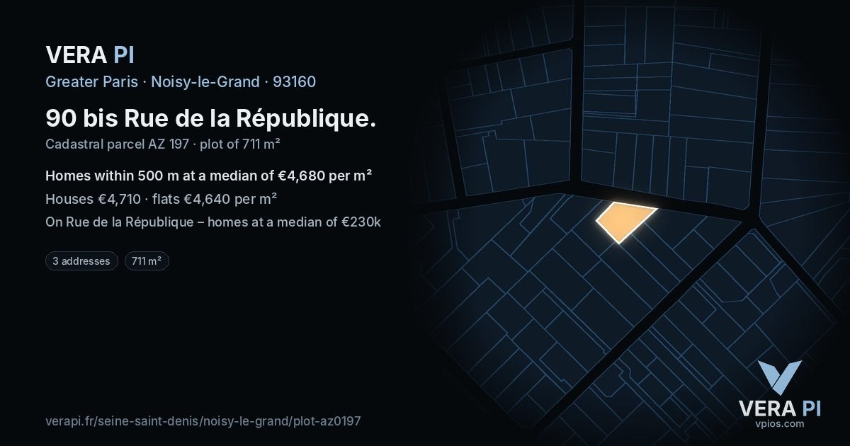 90 bis Rue de la République, Noisy-le-Grand at night – the plot lit, the parcels around coloured by the prices near them