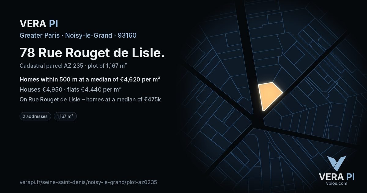 78 Rue Rouget de Lisle, Noisy-le-Grand at night – the plot lit, the parcels around coloured by the prices near them