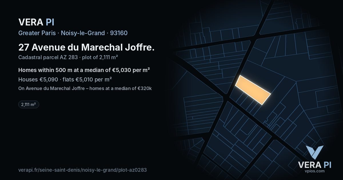 27 Avenue du Marechal Joffre, Noisy-le-Grand at night – the plot lit, the parcels around coloured by the prices near them